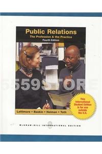 Public Relations: The Profession and the Practice