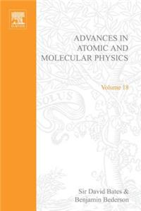 Adv in Atomic & Molecular Physics V18