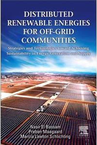 Distributed Renewable Energies for Off-Grid Communities