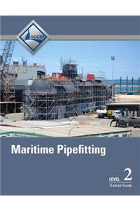 Maritime Pipefitting Trainee Guide, Level 2