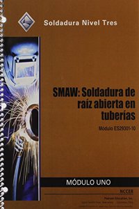 Es29301-10 Smaw - Open-Root Pipe Welds Trainee Guide in Spanish