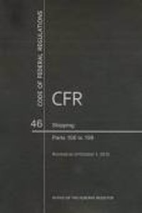 Code of Federal Regulations, Title 46, Shipping, PT. 166-199, Revised as of October 1, 2011