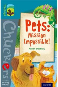 Oxford Reading Tree TreeTops Chucklers: Level 9: Pets: Mission Impossible!