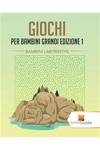 Giochi Per Bambini Grandi Edizione 1