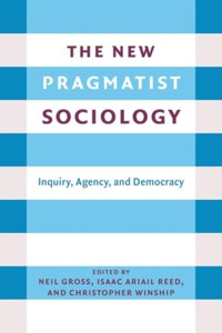 New Pragmatist Sociology