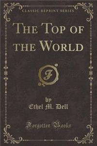 The Top of the World (Classic Reprint)