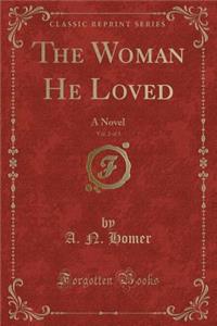 The Woman He Loved, Vol. 2 of 3