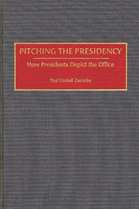 Pitching the Presidency