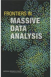 Frontiers in Massive Data Analysis