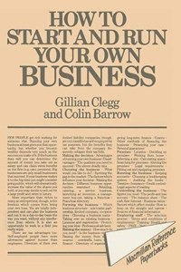 How to Start and Run Your Own Business (Macmillan reference books)