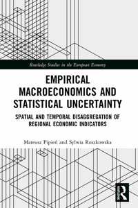 Empirical Macroeconomics and Statistical Uncertainty: Spatial and Temporal Disaggregation of Regional Economic Indicators