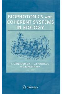 Biophotonics and Coherent Systems in Biology