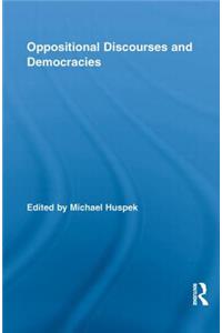 Oppositional Discourses and Democracies