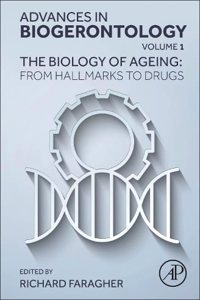 Biology of Ageing: From Hallmarks to Drugs