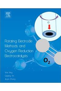 Rotating Electrode Methods and Oxygen Reduction Electrocatalysts