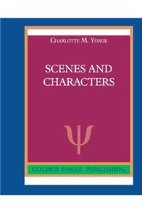 Scenes and Characters