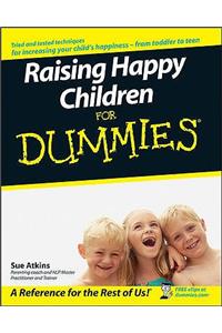 Raising Happy Children for Dummies
