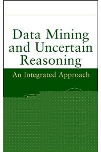 Data Mining and Uncertain Reasoning