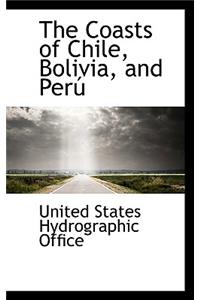 The Coasts of Chile, Bolivia, and Peru
