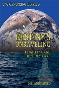 The Earthling Diaries Destiny's Unraveling Frigiliana and the Holy Cake