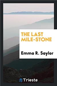 The last mile-stone