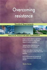Overcoming resistance Standard Requirements