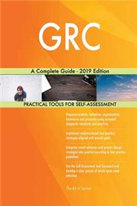 GRC A Complete Guide - 2019 Edition