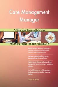 Care Management Manager A Clear and Concise Reference