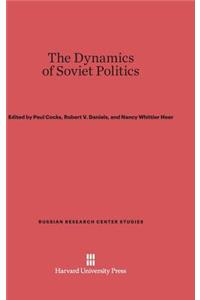 The Dynamics of Soviet Politics