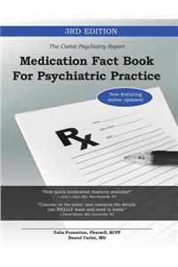 Medication Fact Book for Psychiatric Practice