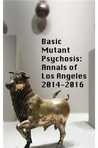Basic Mutant Psychosis