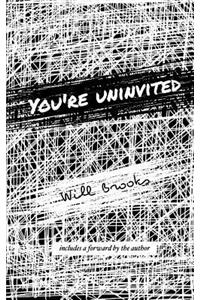 You're Uninvited