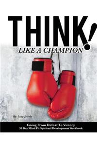 Think Like A Champion