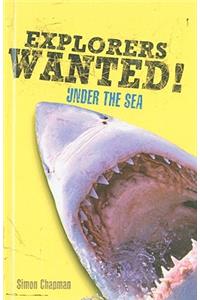 Explorers Wanted! Under the Sea