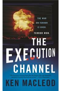 The Execution Channel