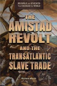 Amistad Revolt and the Transatlantic Slave Trade