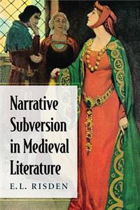 Narrative Subversion in Medieval Literature