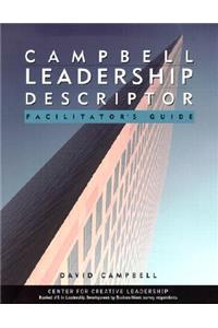 Campbell Leadership Descriptor Facilitator's Guide Package: Facilitator's Guide