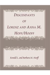 Descendants of Lorenz and Anna M. Hoff/Hooff