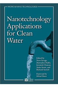 Nanotechnology Applications for Clean Water