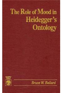 Role of Mood in Heidegger's Ontology