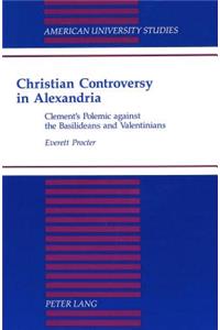 Christian Controversy in Alexandria