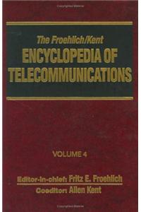 The Froehlich/Kent Encyclopedia of Telecommunications