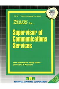 Supervisor of Communications Services