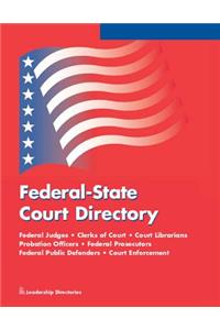 Federal-State Court Directory: 2016 Edition