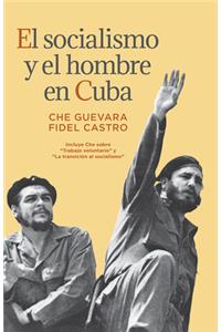 Socialismo Y El Hombre En Cuba