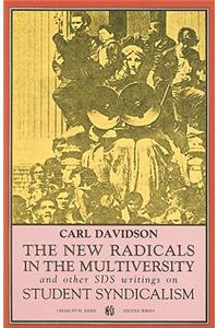 New Radicals in the Multiversity and Other SDS Writings on Student Syndicalism