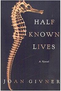 Half-Known Lives