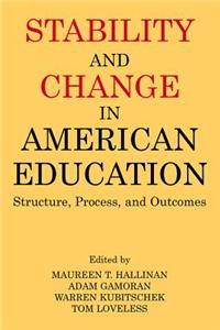 Stability and Change in American Education