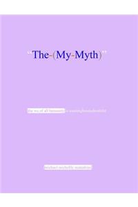 The My Myth